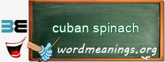 WordMeaning blackboard for cuban spinach